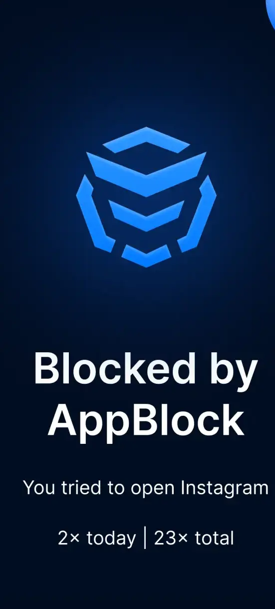 The AppBlock block screen reading Blocked by AppBlock, you tried to open Instagram, twice today and twenty-three times in total